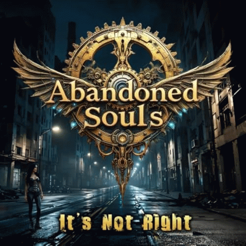 Abandoned Souls : It's Not Right
